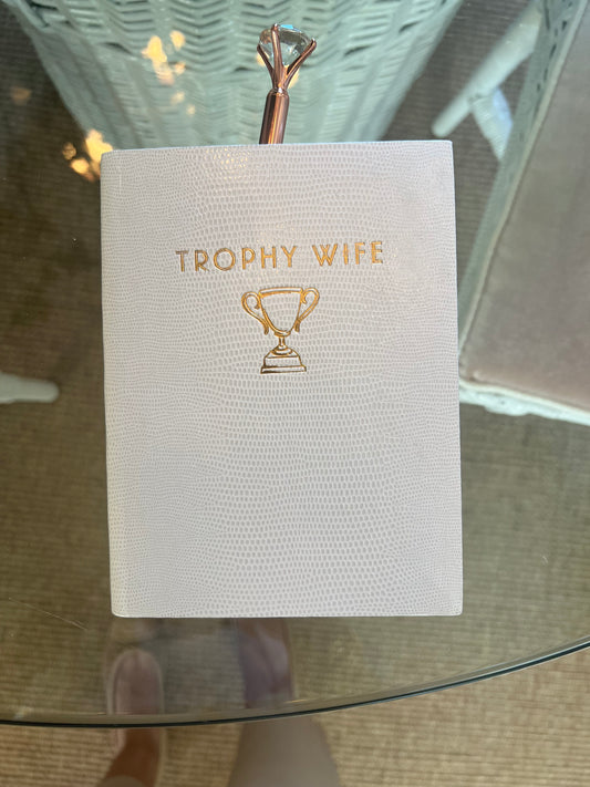 Trophy Wife Notebook